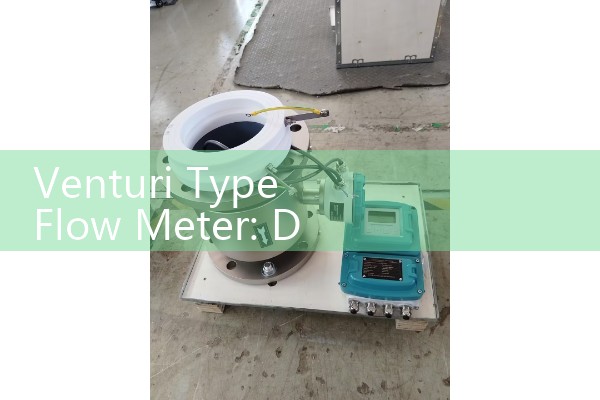 Venturi Type Flow Meter: Differential Pressure High-Velocity Fluid Sizing