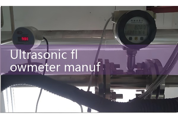 Ultrasonic flowmeter manufacturer