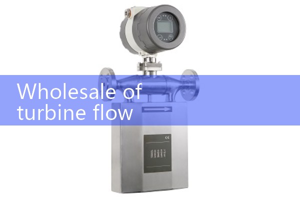 Wholesale of turbine flow meters